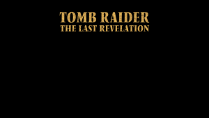 Tomb Raider The Last Revelation Remastered Loading Artwork